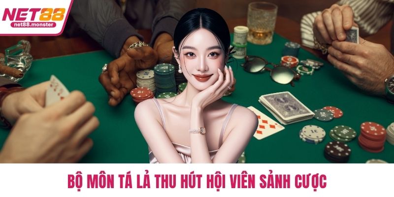 Bộ môn tá lả thu hút hội viên sảnh cược