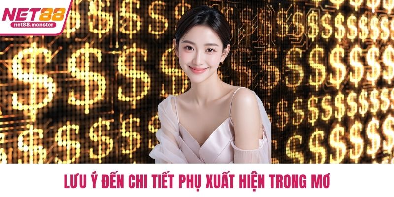 Lưu ý đến chi tiết phụ xuất hiện trong mơ